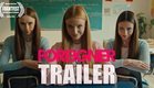 FOREIGNER Official Trailer (2025) FrightFest - Teen Horror