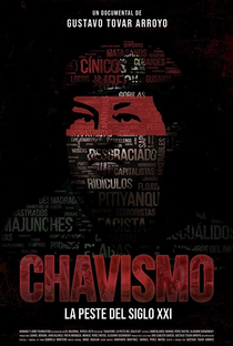 Chavismo: A Peste do Século XXI - Poster / Capa / Cartaz - Oficial 1
