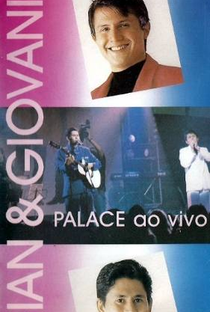 Gian e Giovani - Palace ao Vivo - Poster / Capa / Cartaz - Oficial 1