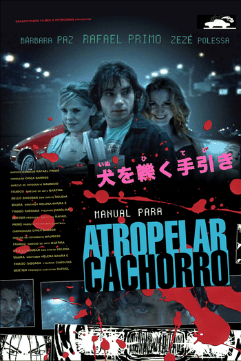  de Curta Manual para Atropelar Cachorro (2007)