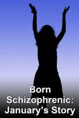 A Menina Que Nasceu Esquizofrênica (Born Schizophrenic: Januarys’s Story)