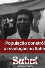 Sahel: Pátria ou Morte (Sahel: Pátria ou Morte)