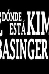 ¿Dónde está Kim Basinger ? - Poster / Capa / Cartaz - Oficial 1