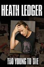 Too Young to Die: Heath Ledger (Too Young to Die: Heath Ledger)
