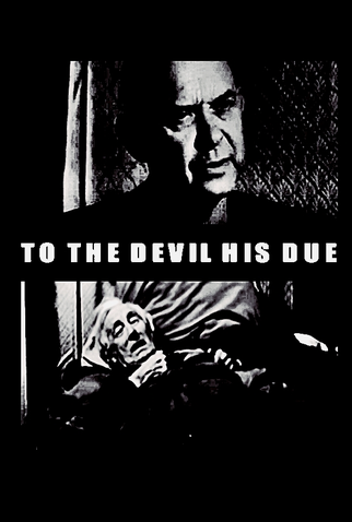 Poster 1 de Curta To The Devil His Due (2008)