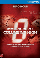 Zero Hour: Massacre at Columbine High (Zero Hour: Massacre at Columbine High)
