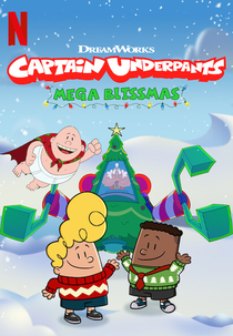 Capitão Cueca - Feliz Meganatal (Captain Underpants Mega Blissmas)