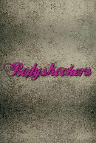 Poster 1 de Série Bodyshockers (2014)