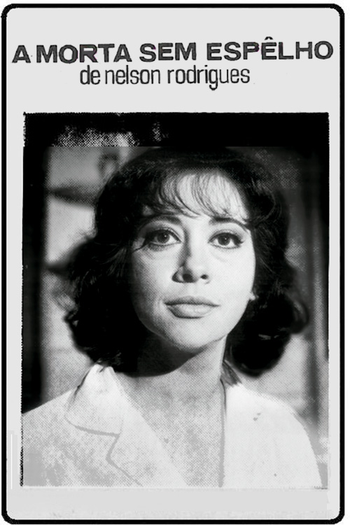 Poster de TV A Morta Sem Espelho (1963)