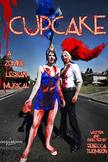 Cupcake: A Zombie Lesbian Musical (Cupcake: A Zombie Lesbian Musical)