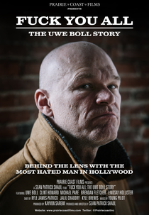 F*** You All: The Uwe Boll Story (F*** You All: The Uwe Boll Story)