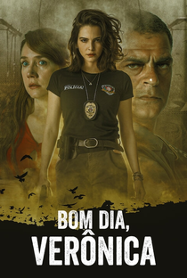 Bom Dia, Verônica (1ª Temporada) - Poster / Capa / Cartaz - Oficial 3