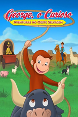 George, o Curioso: Aventuras no Oeste Selvagem (Curious George: Go West, Go Wild)