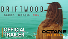 Driftwood | Official Trailer | OMM
