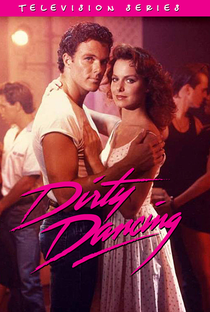 Dirty Dancing (1ª Temporada) - Poster / Capa / Cartaz - Oficial 3