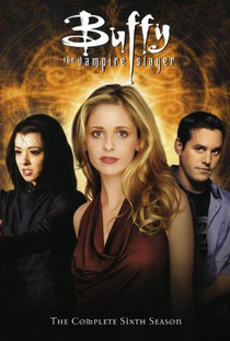 Buffy: A Caça Vampiros (6ª Temporada) - Poster / Capa / Cartaz - Oficial 1