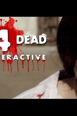 Left 4 Dead: Interactive  (Left 4 Dead: Interactive )