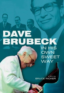 Dave Brubeck: In His Own Sweet Way (Dave Brubeck: In His Own Sweet Way)