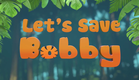 Let's save Bobby - Official Teaser | Save Tiger