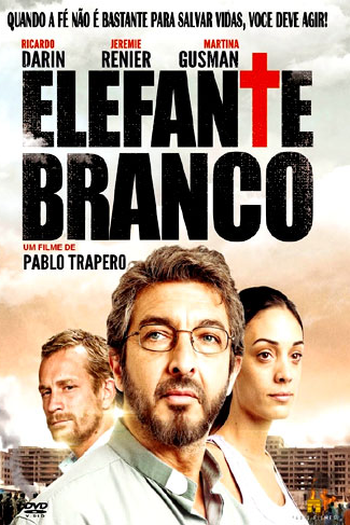  de Filme Elefante Branco (2012)