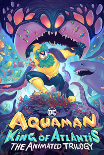 Aquaman: Rei de Atlântida - Poster / Capa / Cartaz - Oficial 11