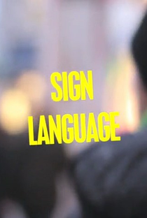 Sign Language - Poster / Capa / Cartaz - Oficial 1