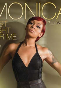 Monica Feat. Lil Wayne: Just Right to Me (Monica Feat. Lil Wayne: Just Right to Me)