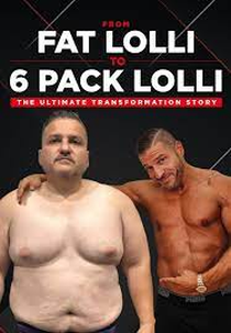 From Fat Lolli to Six Pack Lolli: The Ultimate Transformation Story (From Fat Lolli to Six Pack Lolli: The Ultimate Transformation Story)