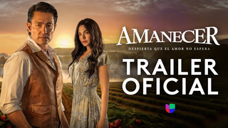 Trailer: Amanecer, despierta que el amor no espera | Trailer Oficial