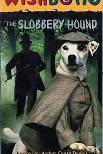 The Slobbery Hound by Wishbone - Poster / Capa / Cartaz - Oficial 7