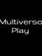 Multiverso Play