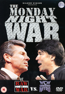 The Monday Night War: WWE Raw vs. WCW Nitro (The Monday Night War: WWE Raw vs. WCW Nitro)