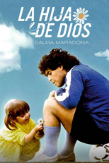 La Hija de Dios: Dalma Maradona (La Hija de Dios: Dalma Maradona)