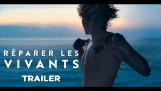 Trailer: Réparer les vivants (Trailer) - Release : 9/11/2016