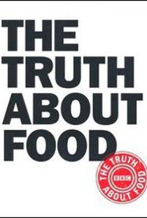 The Truth About Food - Poster / Capa / Cartaz - Oficial 1