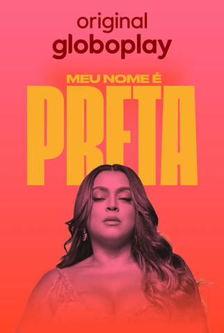 Poster 1 de Série Meu nome é Preta (2026)
