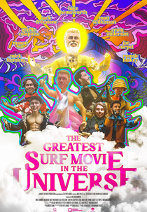 The Greatest Surf Movie in the Universe (The Greatest Surf Movie in the Universe)