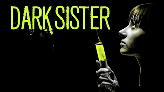 Trailer: DARK SISTER - Official trailer