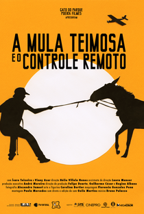 A Mula Teimosa e o Controle Remoto - Poster / Capa / Cartaz - Oficial 1