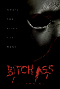 Bitch Ass - Poster / Capa / Cartaz - Oficial 2