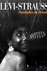 Lévi-Strauss: Saudades do Brasil (Lévi-Strauss: Saudades do Brasil)