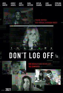 Don't Log Off - Poster / Capa / Cartaz - Oficial 1