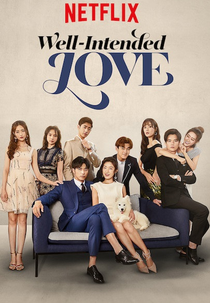 Well-Intended Love (1ª Temporada) (Well-Intended Love (Season 1))