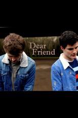 Dear Friend (Dear Friend)