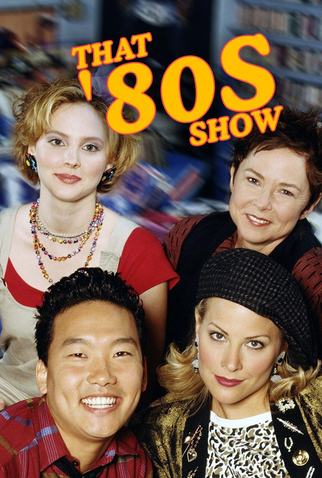 Poster 1 de Série That '80s Show (1ª Temporada) (2002)