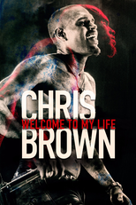 Chris Brown: Welcome To My Life (Chris Brown: Welcome To My Life)