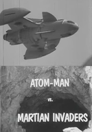 Atom Man vs. Martian Invaders (Atom Man vs. Martian Invaders)