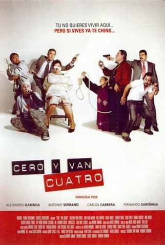 Poster 1 de Filme Cero y Van Cuatro (2004)