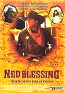 Marcado Pelo Ódio (Ned Blessing: The True Story of My Life)