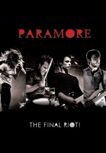 Paramore - The Final RIOT! (The Final RIOT!)